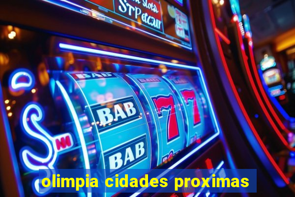 olimpia cidades proximas